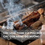 Các Loại Than Củi Phù Hợp Cho Các Cửa Hàng Đồ Nướng