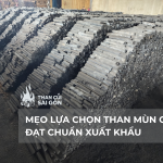 MẸO LỰA CHỌN THAN MÙN CƯA ĐẠT CHUẨN XUẤT KHẨU