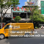CẬP NHẬT BẢNG GIÁ THAN CỦI SÀI GÒN MỚI NHẤT