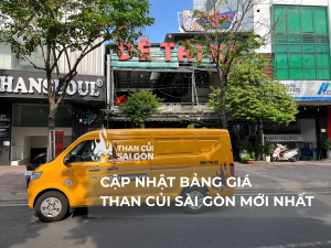 CẬP NHẬT BẢNG GIÁ THAN CỦI SÀI GÒN MỚI NHẤT