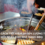 Cách tiết kiệm 20–30% lượng than mỗi ngày cho nhà hàng BBQ