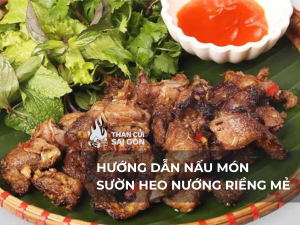 Hướng Dẫn Nấu Món Sườn Heo Nướng Riềng Mẻ Chuẩn Vị 