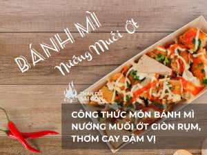 Công Thức Món Bánh Mì Nướng Muối Ớt Giòn Rụm, Thơm Cay Đậm Vị